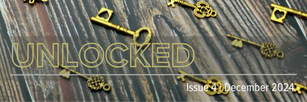 Unlocked: Issue 4, December 2024
